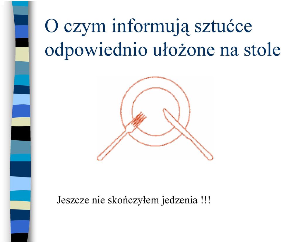 ułożone na stole