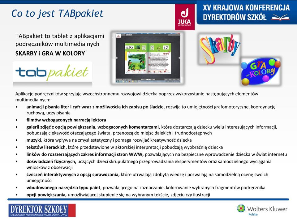 wzbogaconych narracją lektora galerii zdjęć z opcją powiększania, wzbogaconych komentarzami, które dostarczają dziecku wielu interesujących informacji, pobudzają ciekawość otaczającego świata,