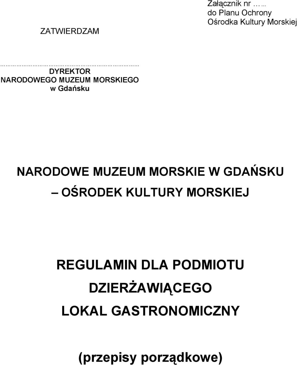 NARODOWE MUZEUM MORSKIE W GDAŃSKU OŚRODEK KULTURY MORSKIEJ