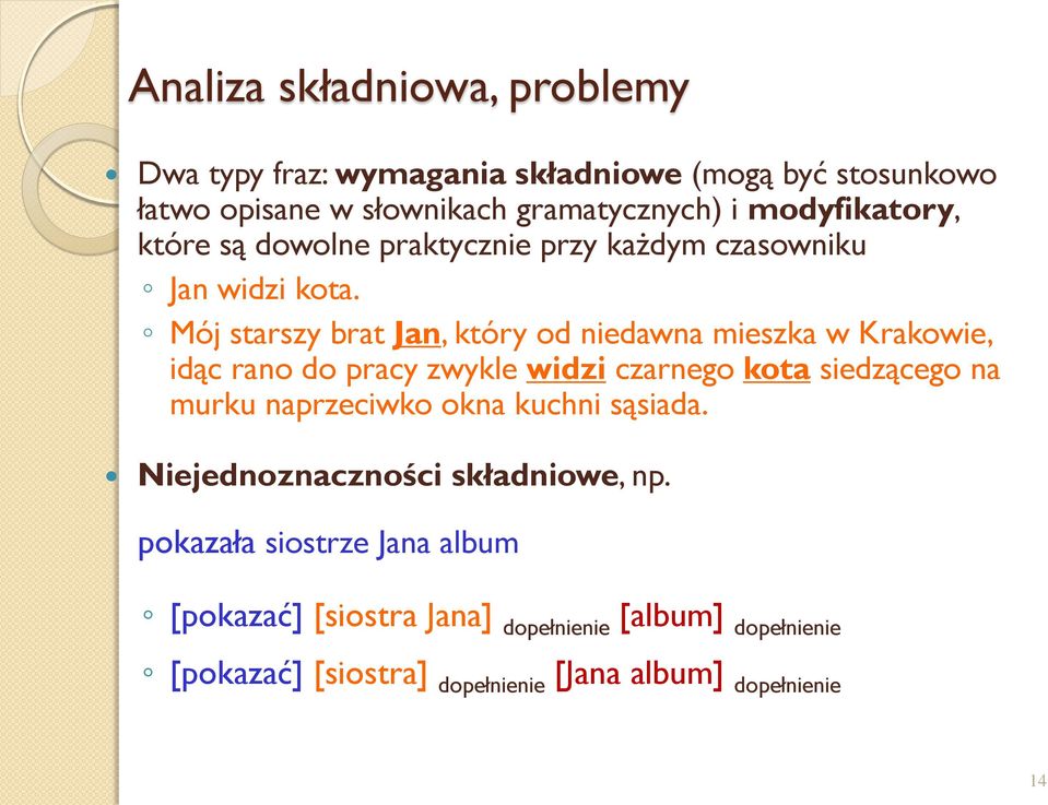 Mój starszy brat Jan, który od niedawna mieszka w Krakowie, idąc rano do pracy zwykle widzi czarnego kota siedzącego na murku naprzeciwko