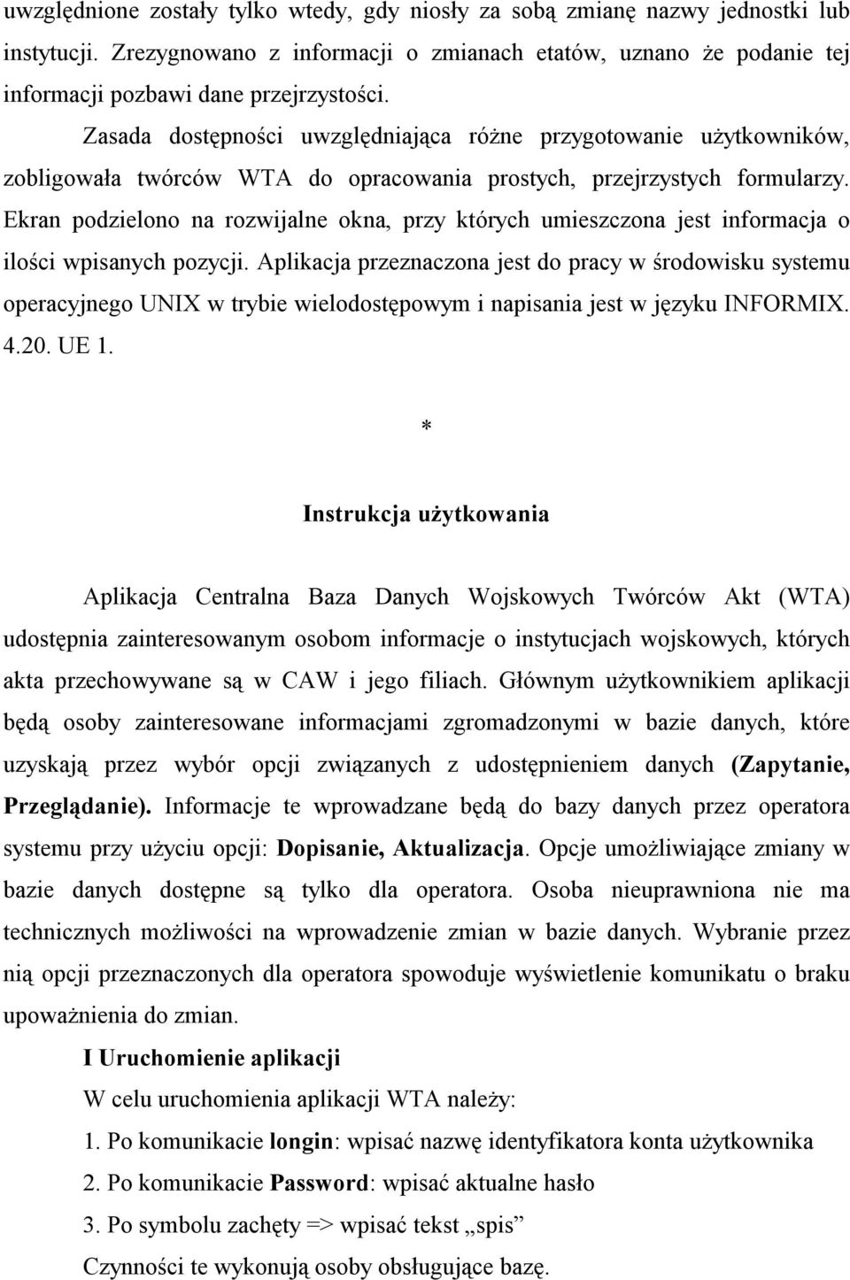 Ekran podzielono na rozwijalne okna, przy których umieszczona jest informacja o ilości wpisanych pozycji.