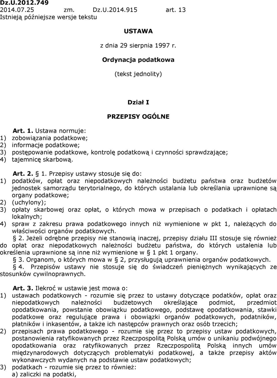 97 r. Ordynacja podatkowa (tekst jednolity) Dział I PRZEPISY OGÓLNE Art. 1.