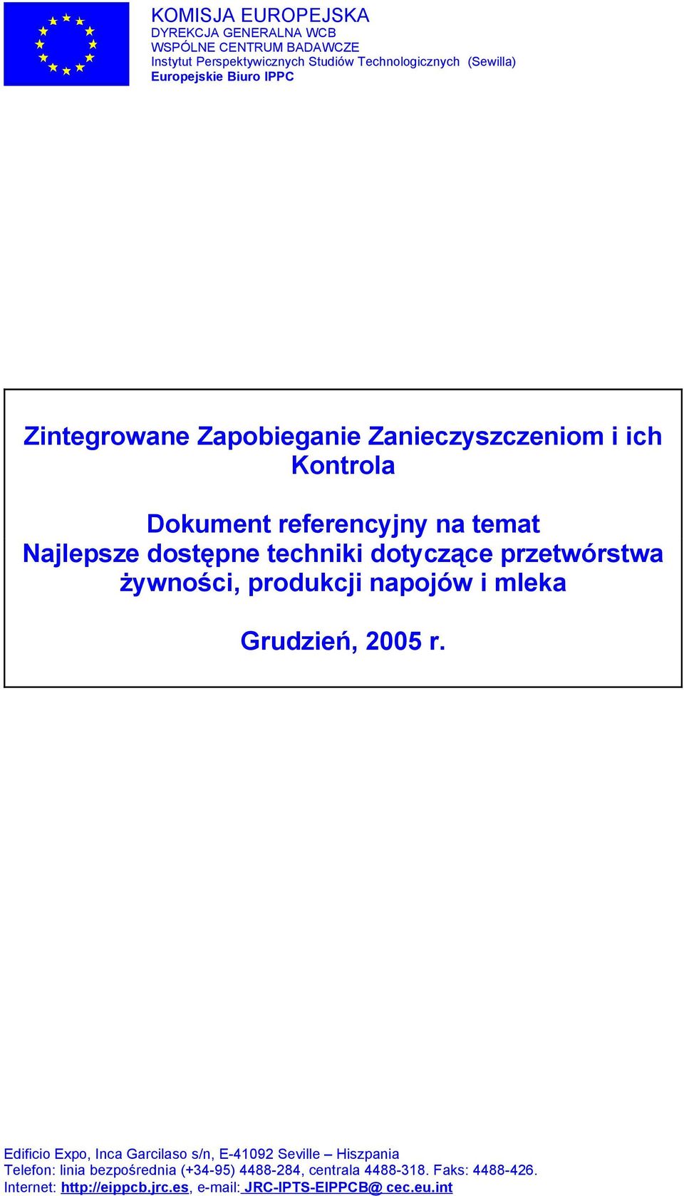 techniki dotyczące przetwórstwa żywności, produkcji napojów i mleka Grudzień, 2005 r.