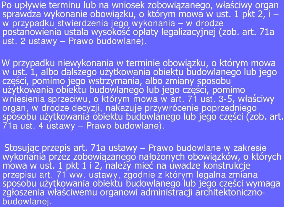 W przypadku niewykonania w terminie obowiązku, o którym mowa w ust.