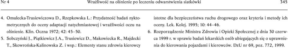 , Trusiewicz D., Makowiecka R., Majdecki T., Skowrońska-Kalinowska Z. i wsp.