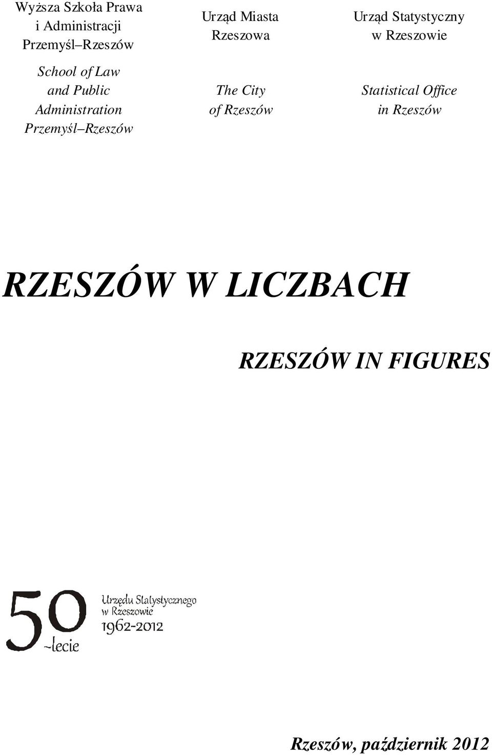 City of Rzeszów Urząd Statystyczny w Rzeszowie Statistical Office in