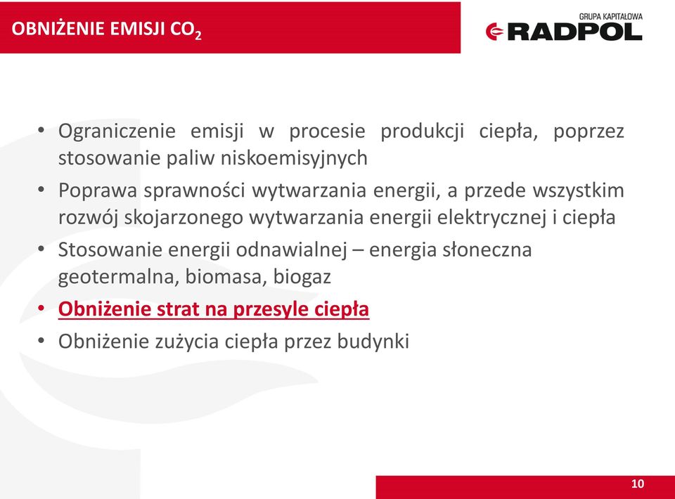 wytwarzania energii elektrycznej i ciepła Stosowanie energii odnawialnej energia słoneczna