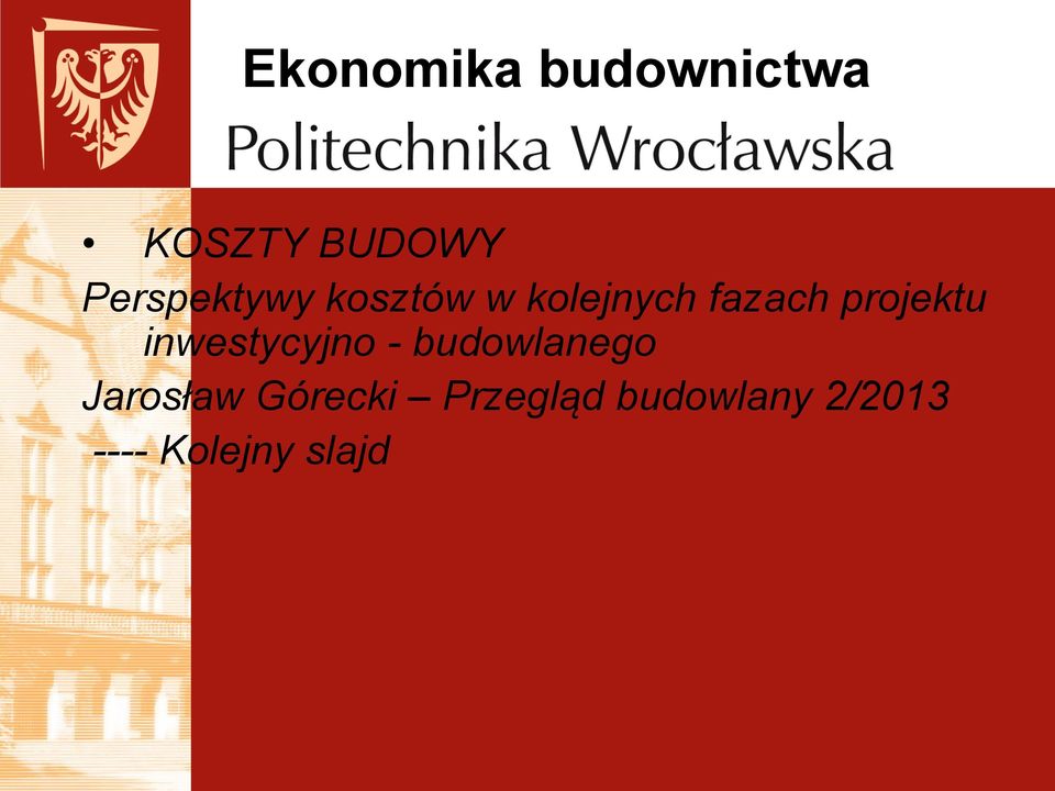 inwestycyjno - budowlanego Jarosław