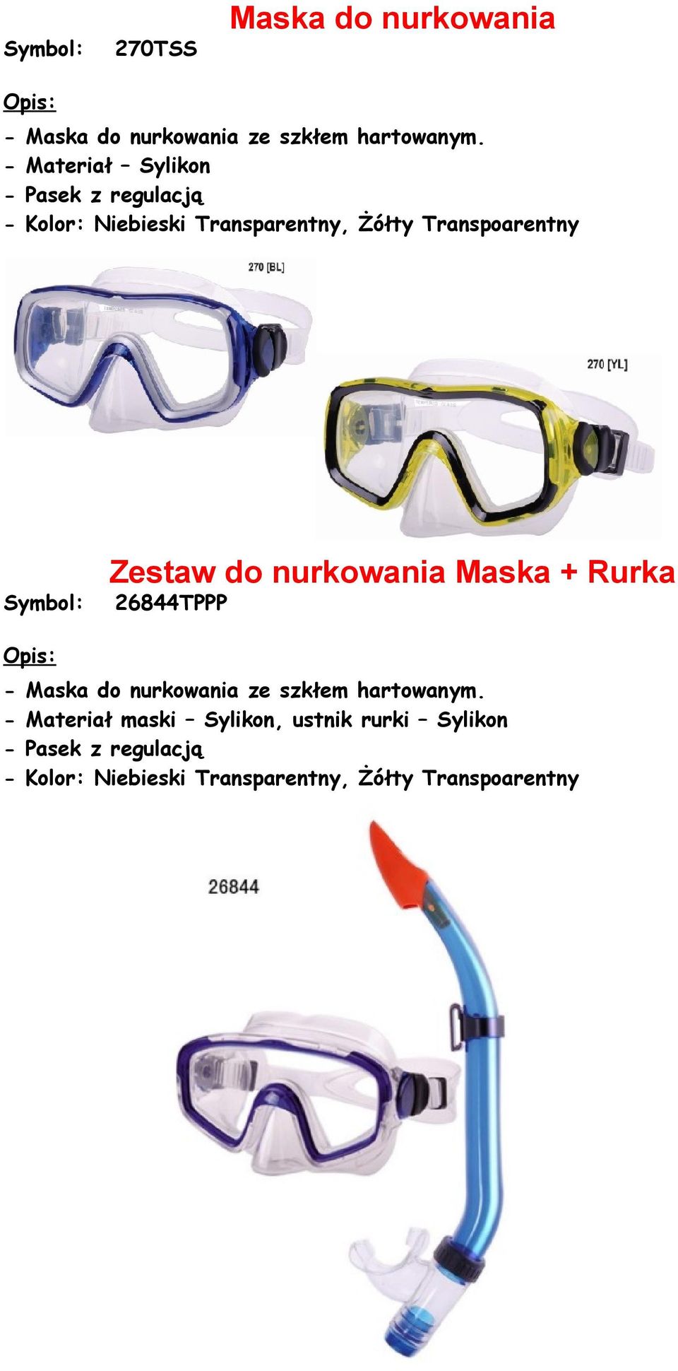 Zestaw do nurkowania Maska + Rurka 26844TPPP - Maska do nurkowania ze szkłem hartowanym.