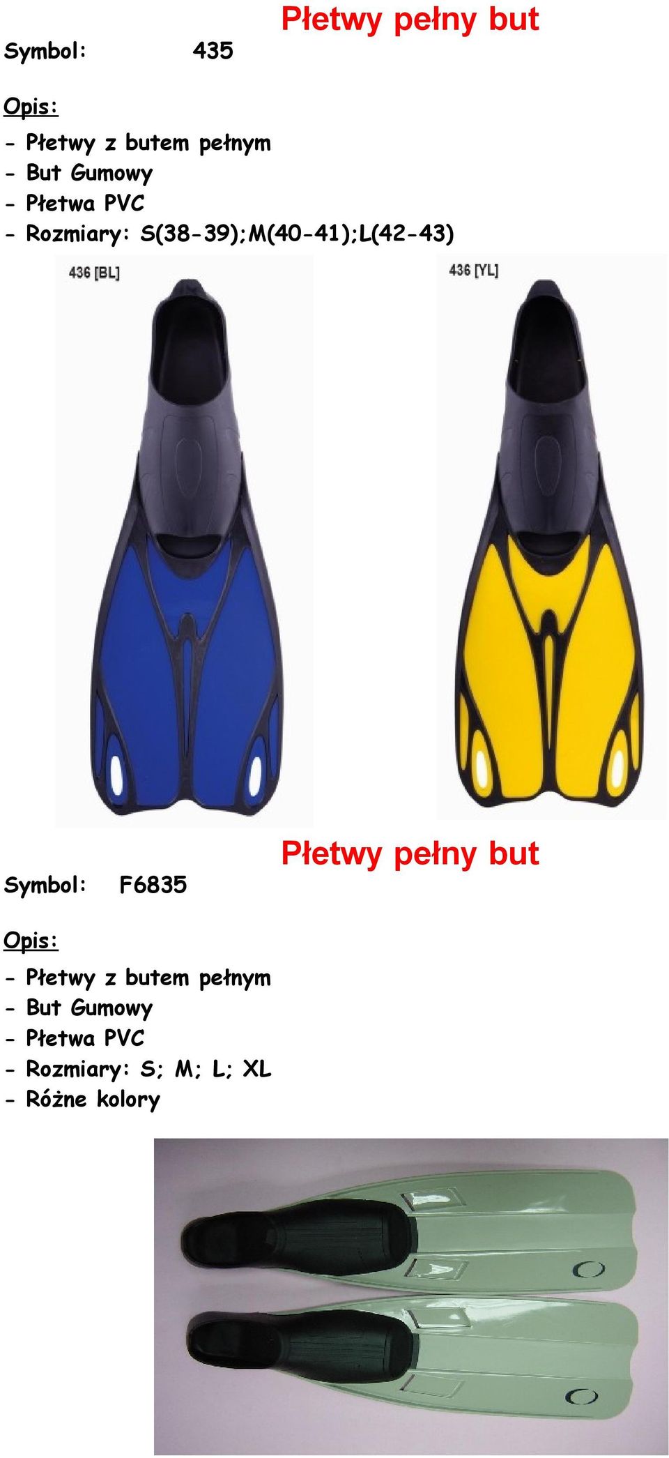 S(38-39);M(40-41);L(42-43) F6835 Płetwy pełny but -