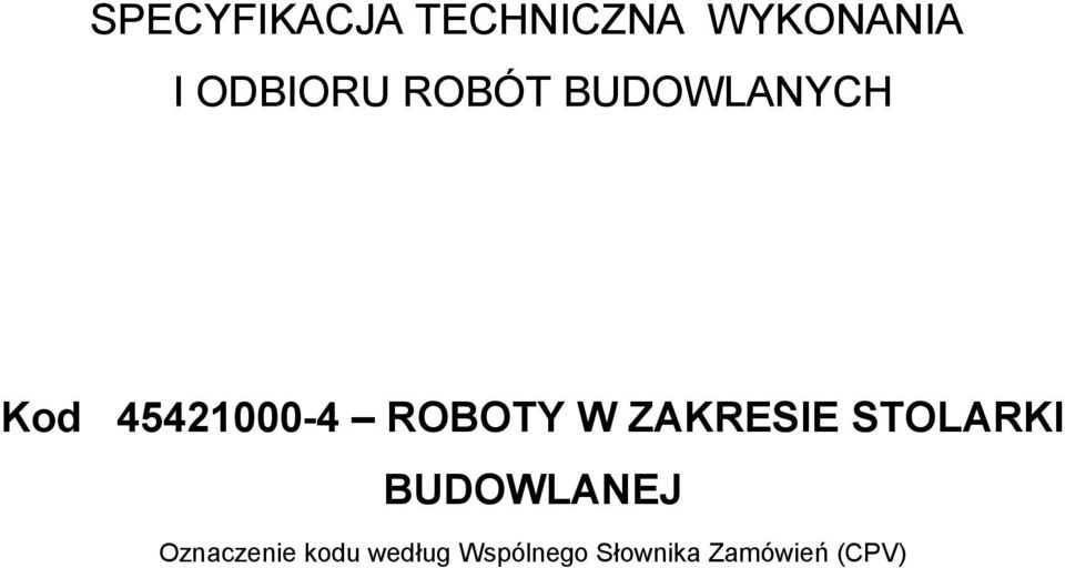 ROBOTY W ZAKRESIE STOLARKI BUDOWLANEJ