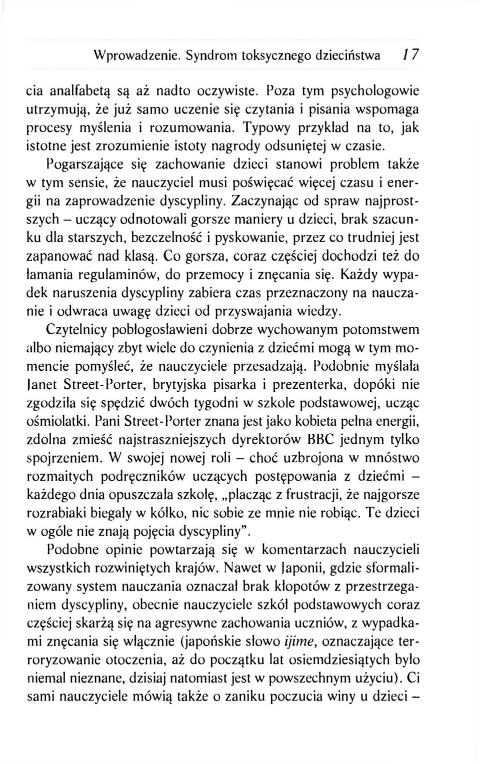 Typowy przykład na to, jak istotne jest zrozumienie istoty nagrody odsuniętej w czasie.