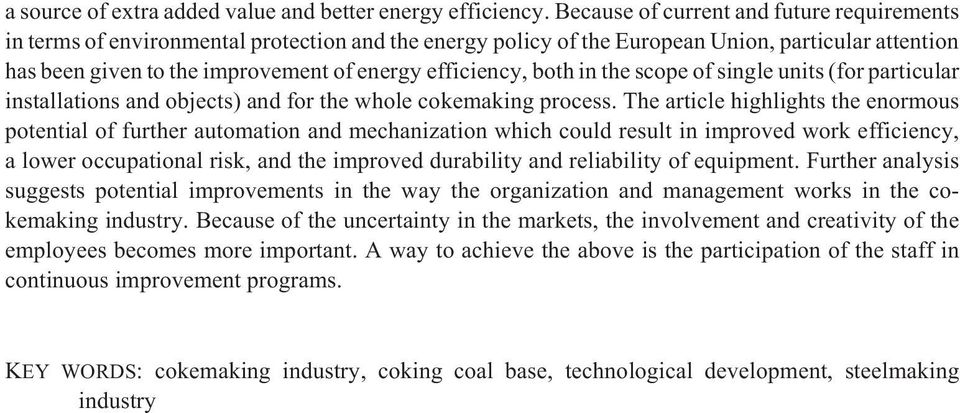 efficiency, both in the scope of single units (for particular installations and objects) and for the whole cokemaking process.