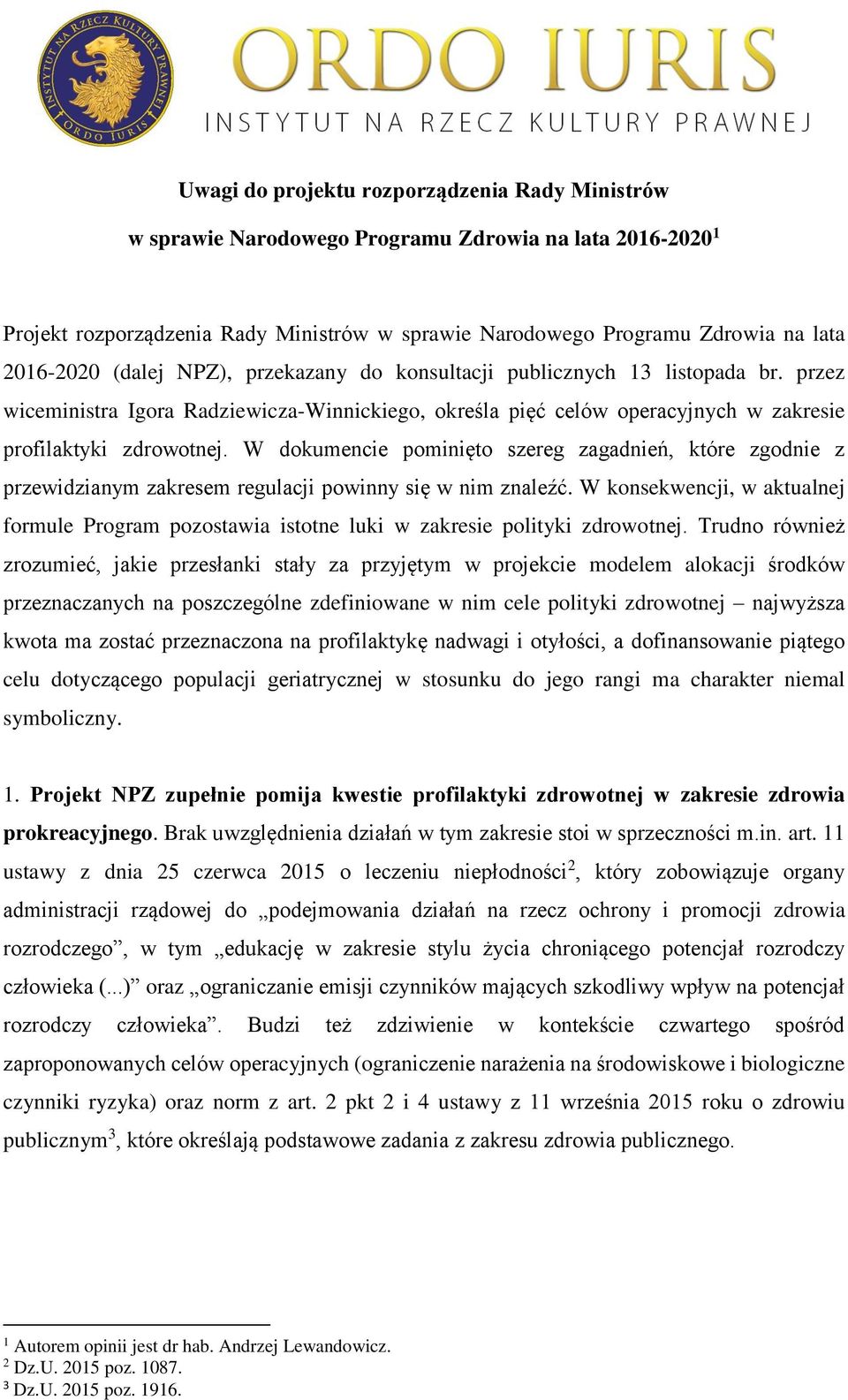 W dokumencie pominięto szereg zagadnień, które zgodnie z przewidzianym zakresem regulacji powinny się w nim znaleźć.