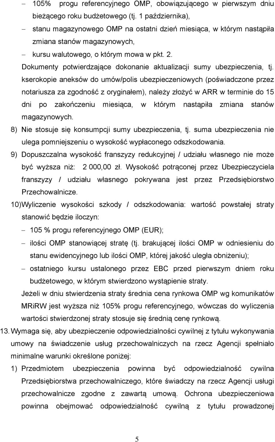 Dokumenty potwierdzające dokonanie aktualizacji sumy ubezpieczenia, tj.