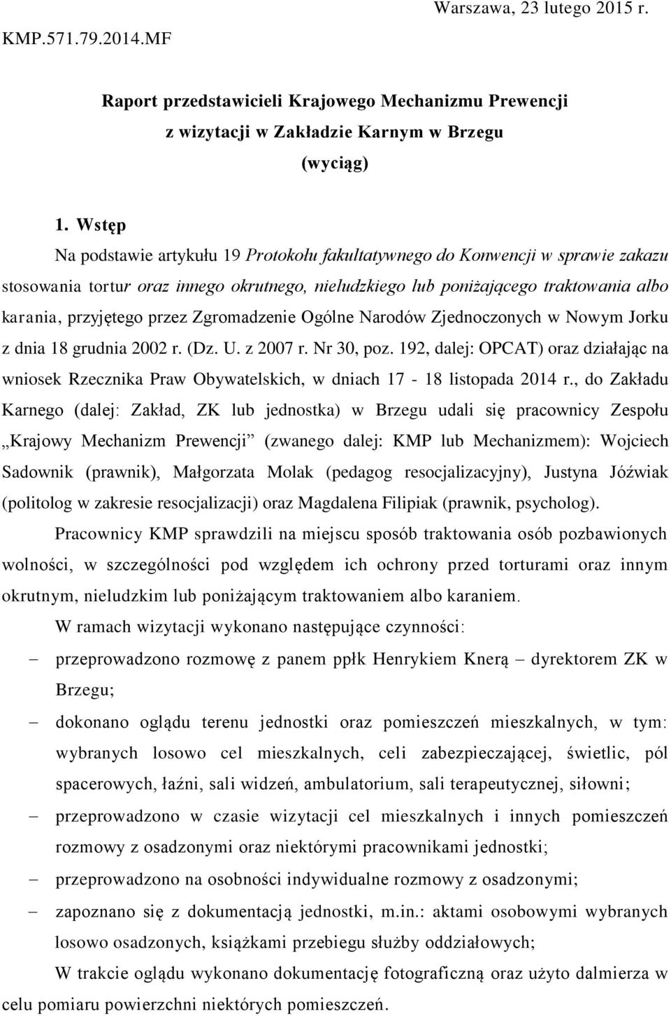 Zgromadzenie Ogólne Narodów Zjednoczonych w Nowym Jorku z dnia 18 grudnia 2002 r. (Dz. U. z 2007 r. Nr 30, poz.