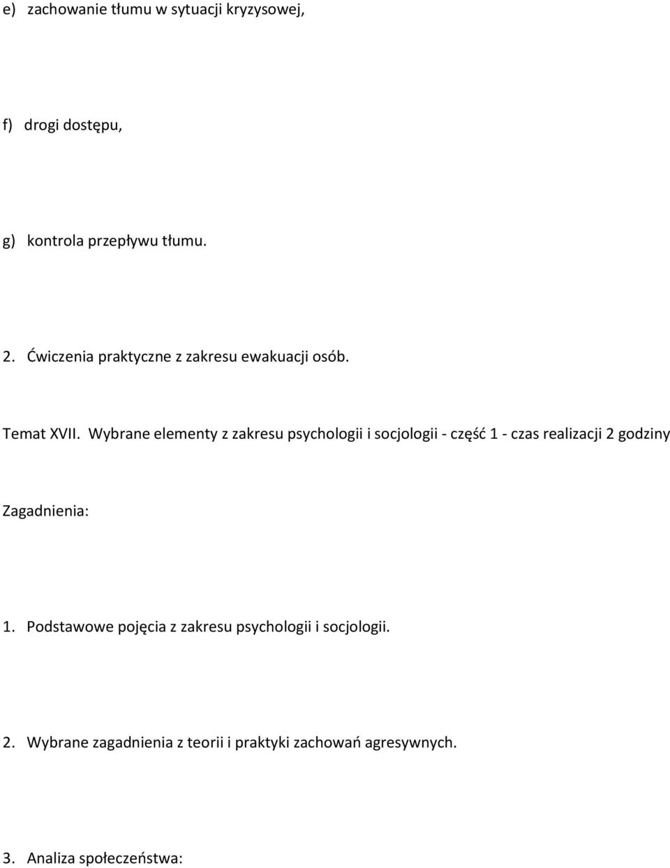 Wybrane elementy z zakresu psychologii i socjologii - część 1 - czas realizacji 2 godziny 1.