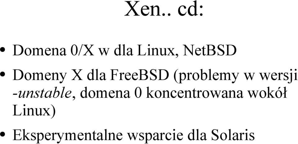 -unstable, domena 0 koncentrowana wokół