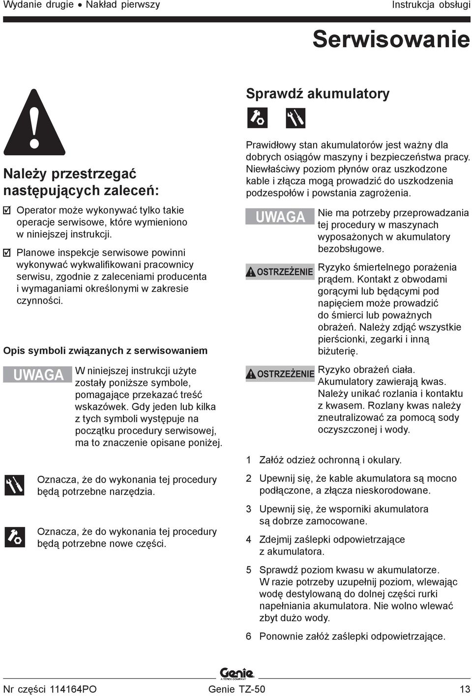 Opis symboli związanych z serwisowaniem UWAGA W niniejszej instrukcji użyte zostały poniższe symbole, pomagające przekazać treść wskazówek.