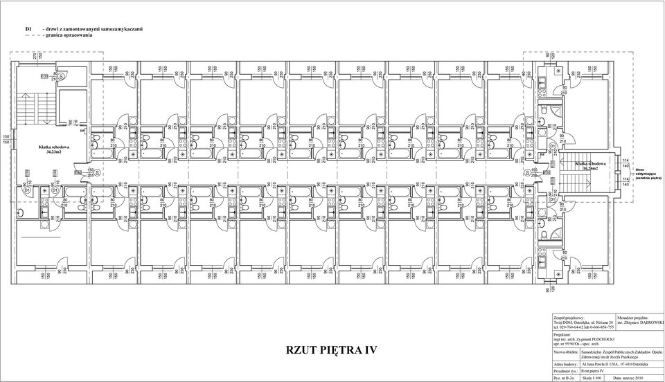 Różana 20 inż. Zbigniew DĄBROWSKI RZUT PIĘTRA IV Projektant: mgr inż. arch. Zygmunt PŁOCHOCKI upr.