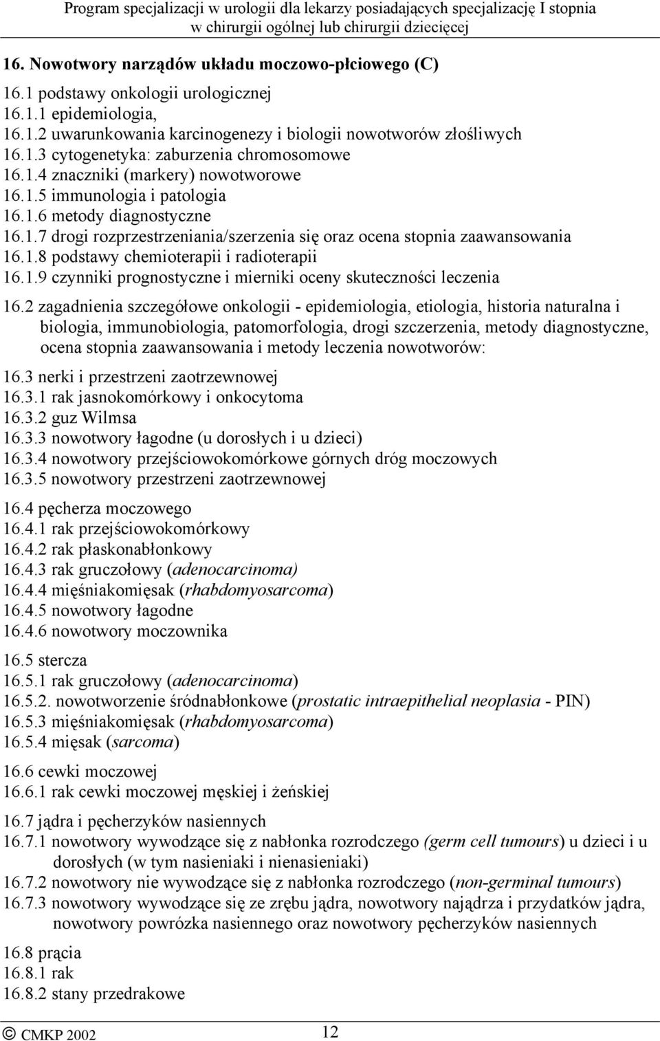 1.9 czynniki prognostyczne i mierniki oceny skuteczności leczenia 16.