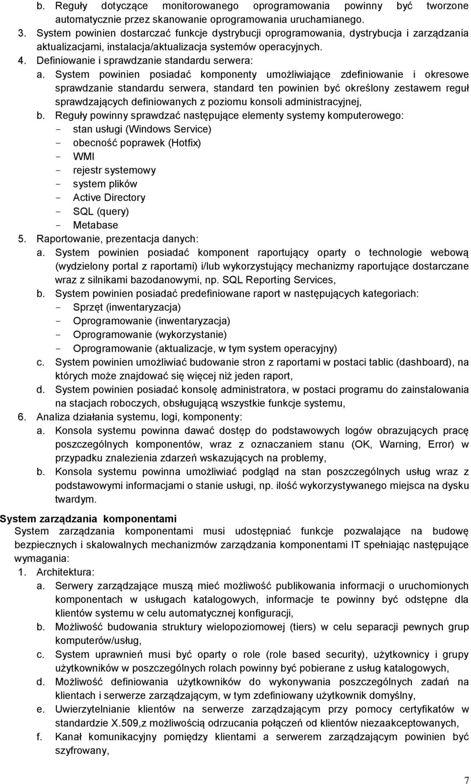 Definiowanie i sprawdzanie standardu serwera: a.