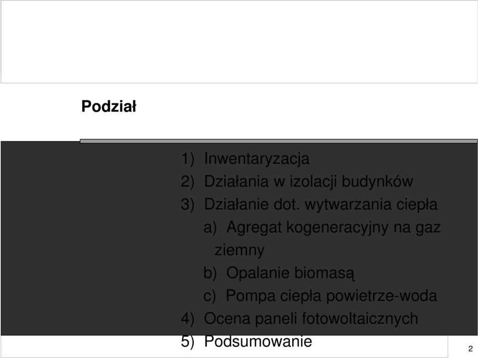 wytwarzania ciepła a) Agregat kogeneracyjny na gaz ziemny b)