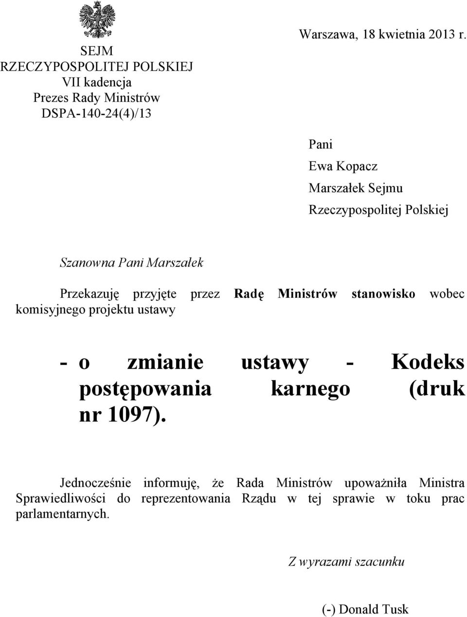 stanowisko wobec komisyjnego projektu ustawy - o zmianie ustawy - Kodeks postępowania karnego (druk nr 1097).