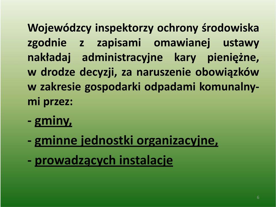 decyzji, za naruszenie obowiązków w zakresie gospodarki odpadami