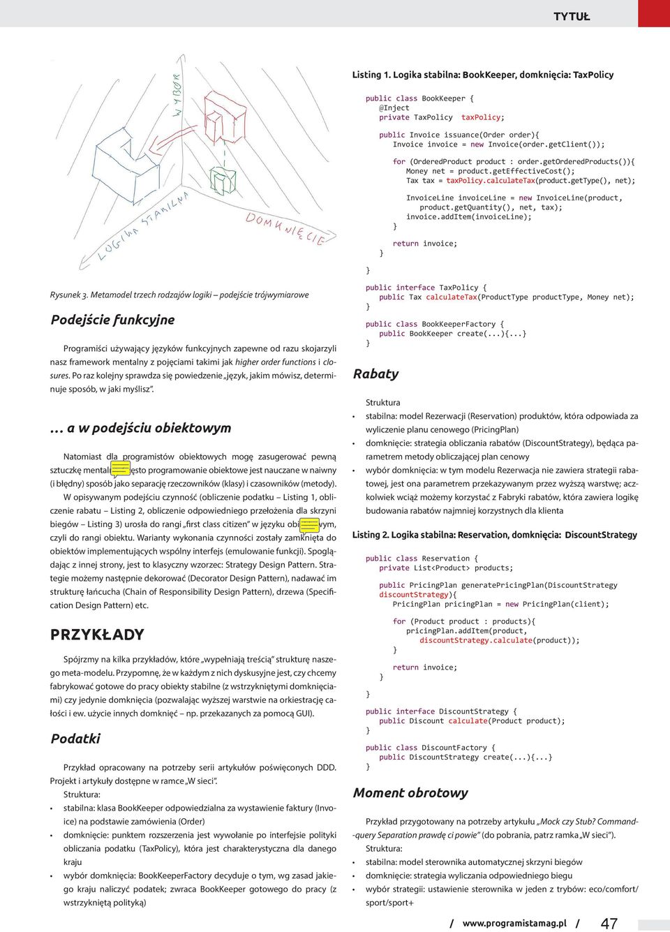 getClient()); for (OrderedProduct product : order.getorderedproducts()){ Money net = product.geteffectivecost(); Tax tax = taxpolicy.calculatetax(product.