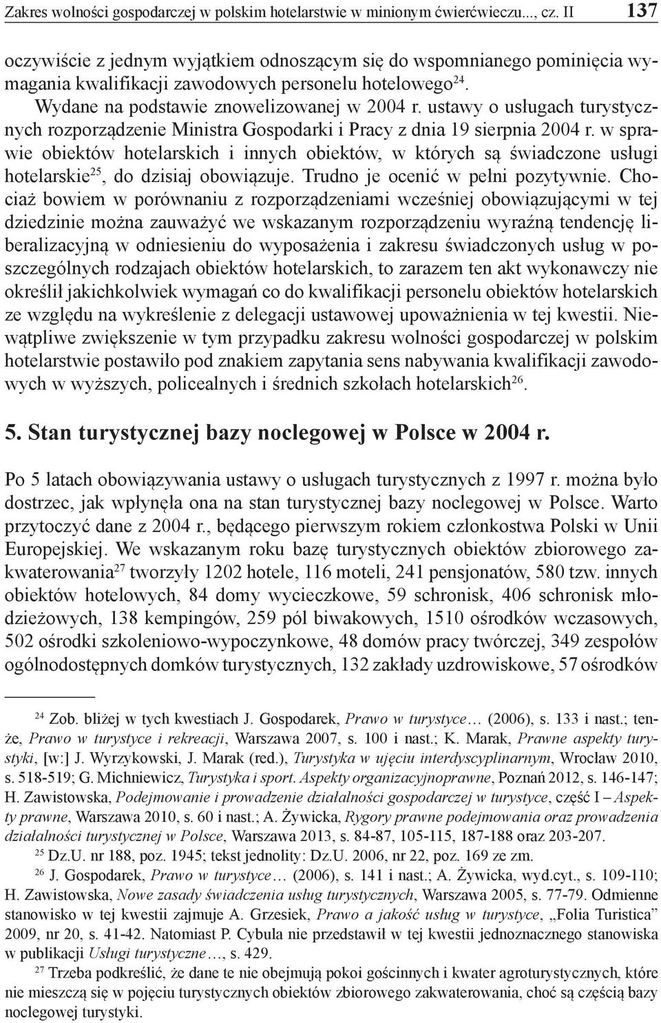 ustawy o usługach turystycznych rozporządzenie Ministra Gospodarki i Pracy z dnia 19 sierpnia 2004 r.