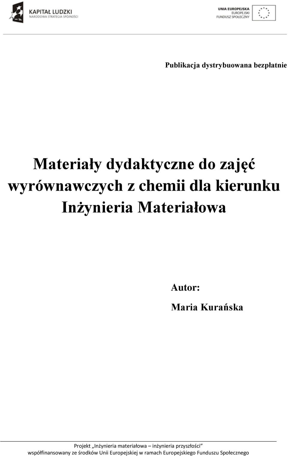 Kurańska Projekt Inżynieria materiałowa inżynieria przyszłości