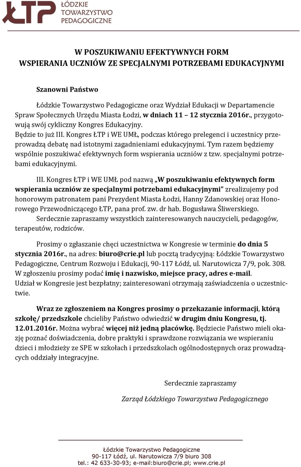 Kongres ŁTP i WE UMŁ, podczas którego prelegenci i uczestnicy przeprowadzą debatę nad istotnymi zagadnieniami edukacyjnymi.