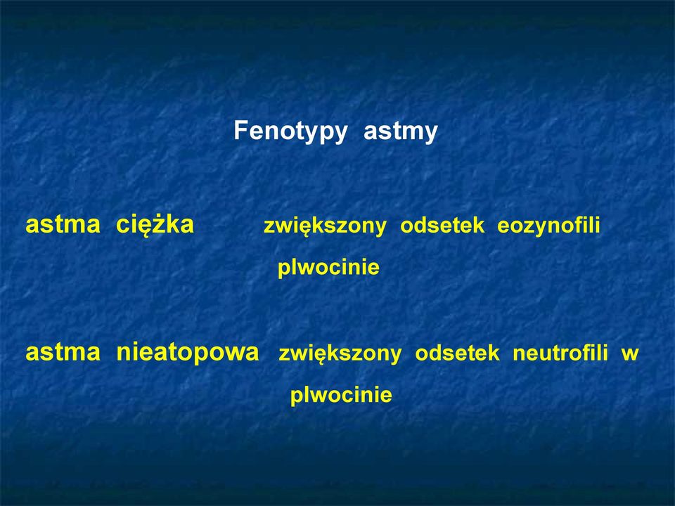 plwocinie astma nieatopowa