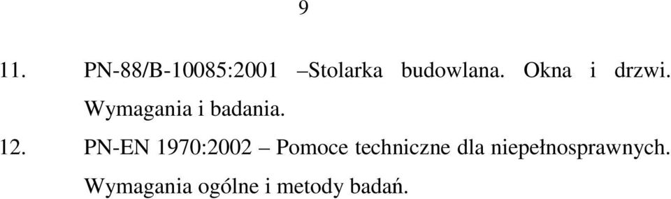 PN-EN 1970:2002 Pomoce techniczne dla