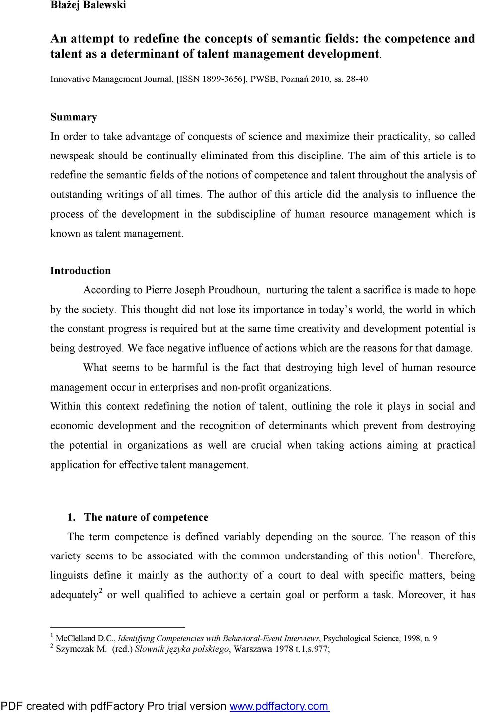 28-40 Summary In order to take advantage of conquests of science and maximize their practicality, so called newspeak should be continually eliminated from this discipline.