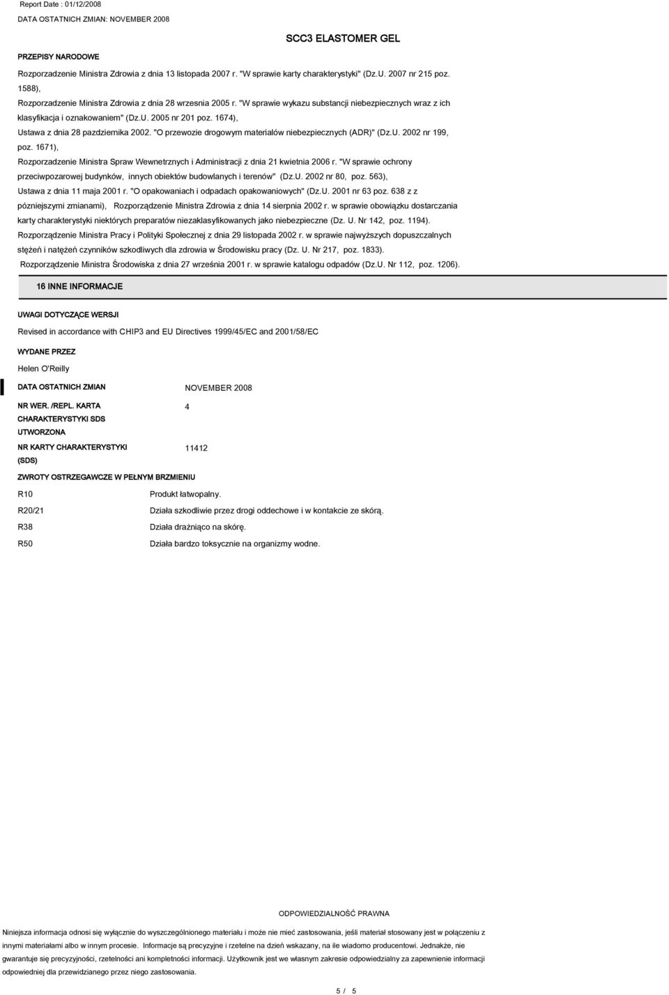 "O przewozie drogowym materialów niebezpiecznych (ADR)" (Dz.U. 2002 nr 199, poz. 1671), Rozporzadzenie Ministra Spraw Wewnetrznych i Administracji z dnia 21 kwietnia 2006 r.