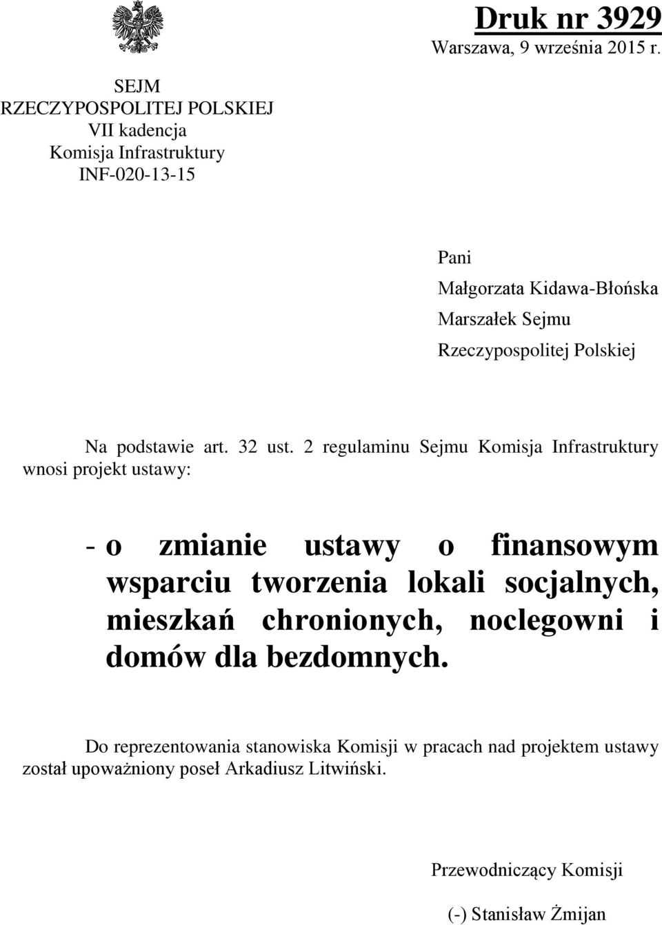 Rzeczypospolitej Polskiej Na podstawie art. 32 ust.