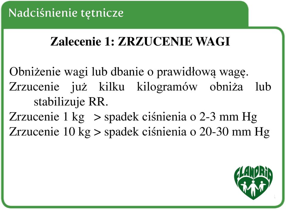 Zrzucenie już kilku kilogramów obniża lub stabilizuje RR.