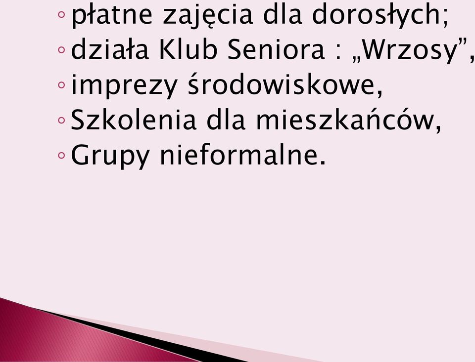 imprezy środowiskowe, Szkolenia