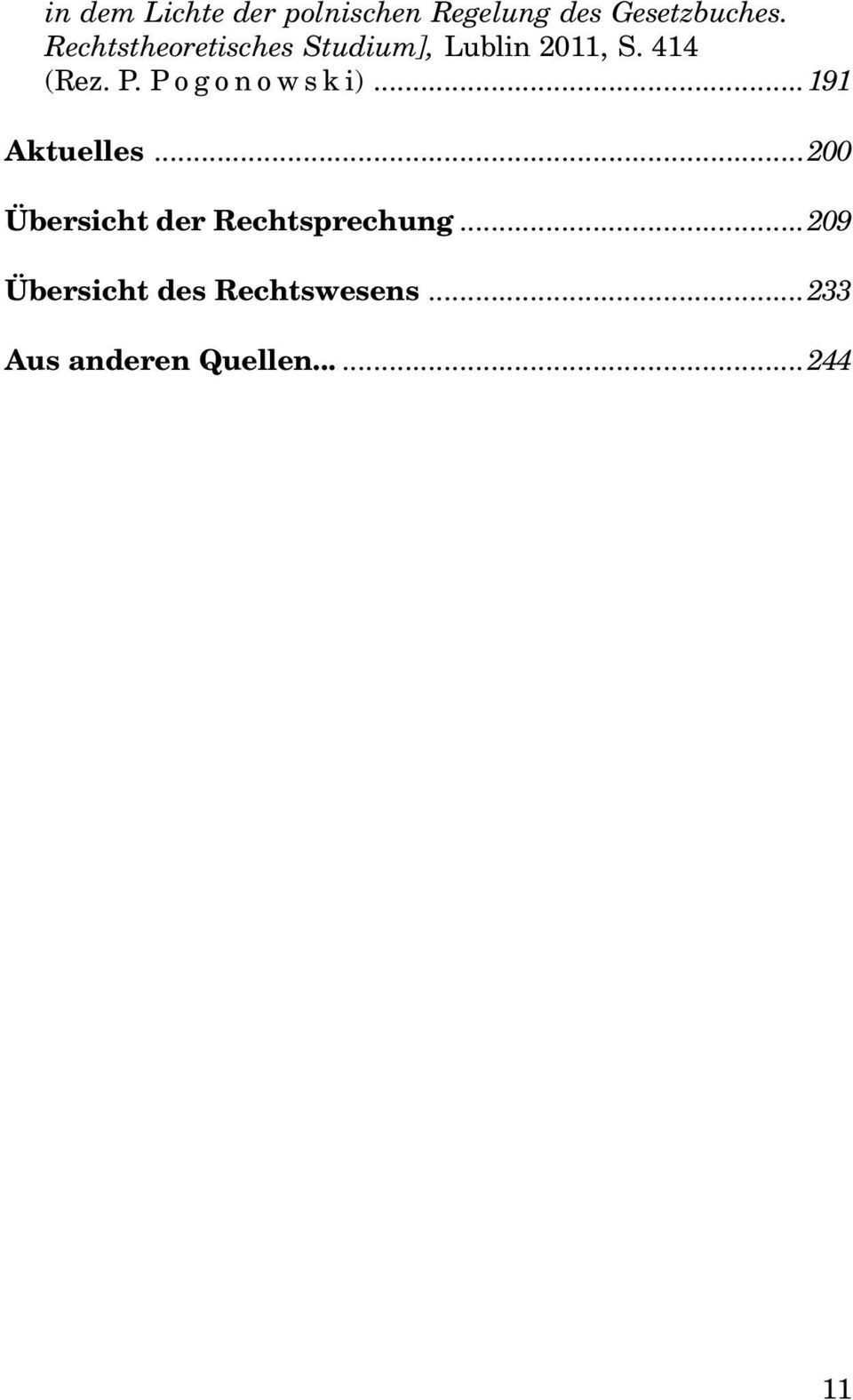 Pogonowski)...191 Aktuelles...200 Übersicht der Rechtsprechung.