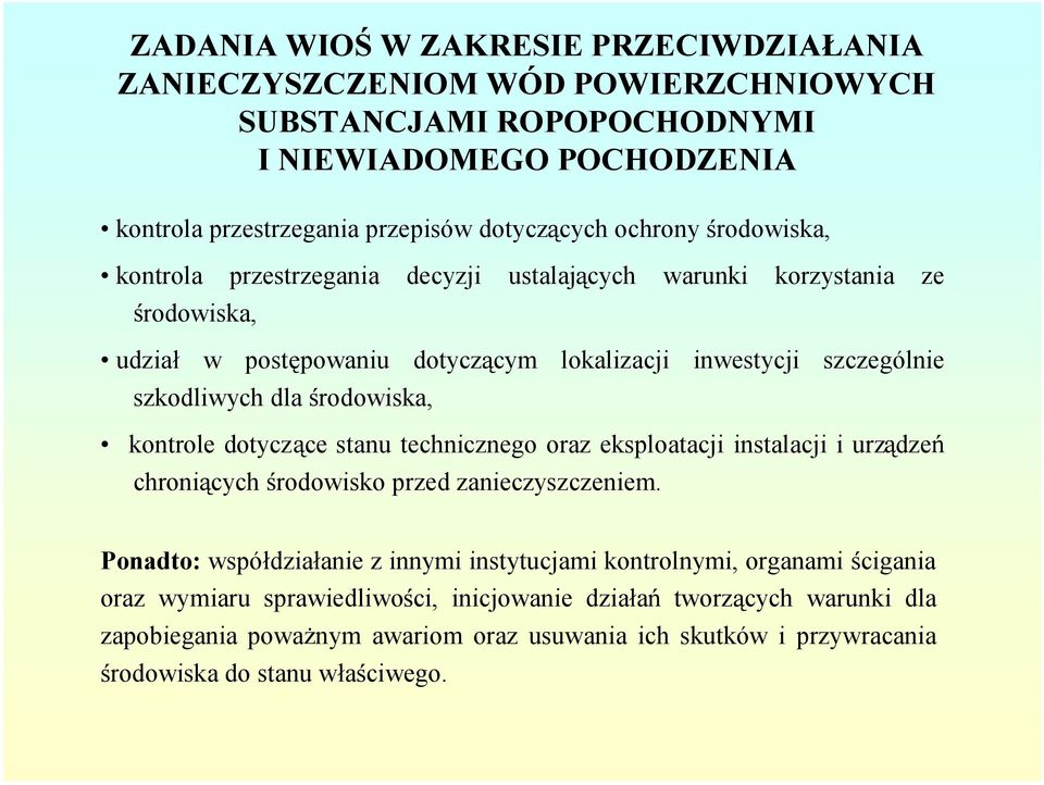 szkodliwych dla rodowiska, kontroledotycz cestanutechnicznegoorazeksploatacjiinstalacjiiurz dze chroni cych rodowiskoprzedzanieczyszczeniem.