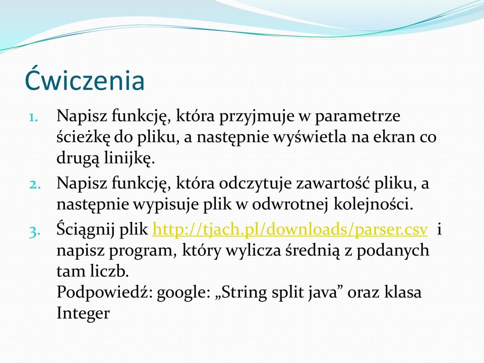 drugą linijkę. 2.