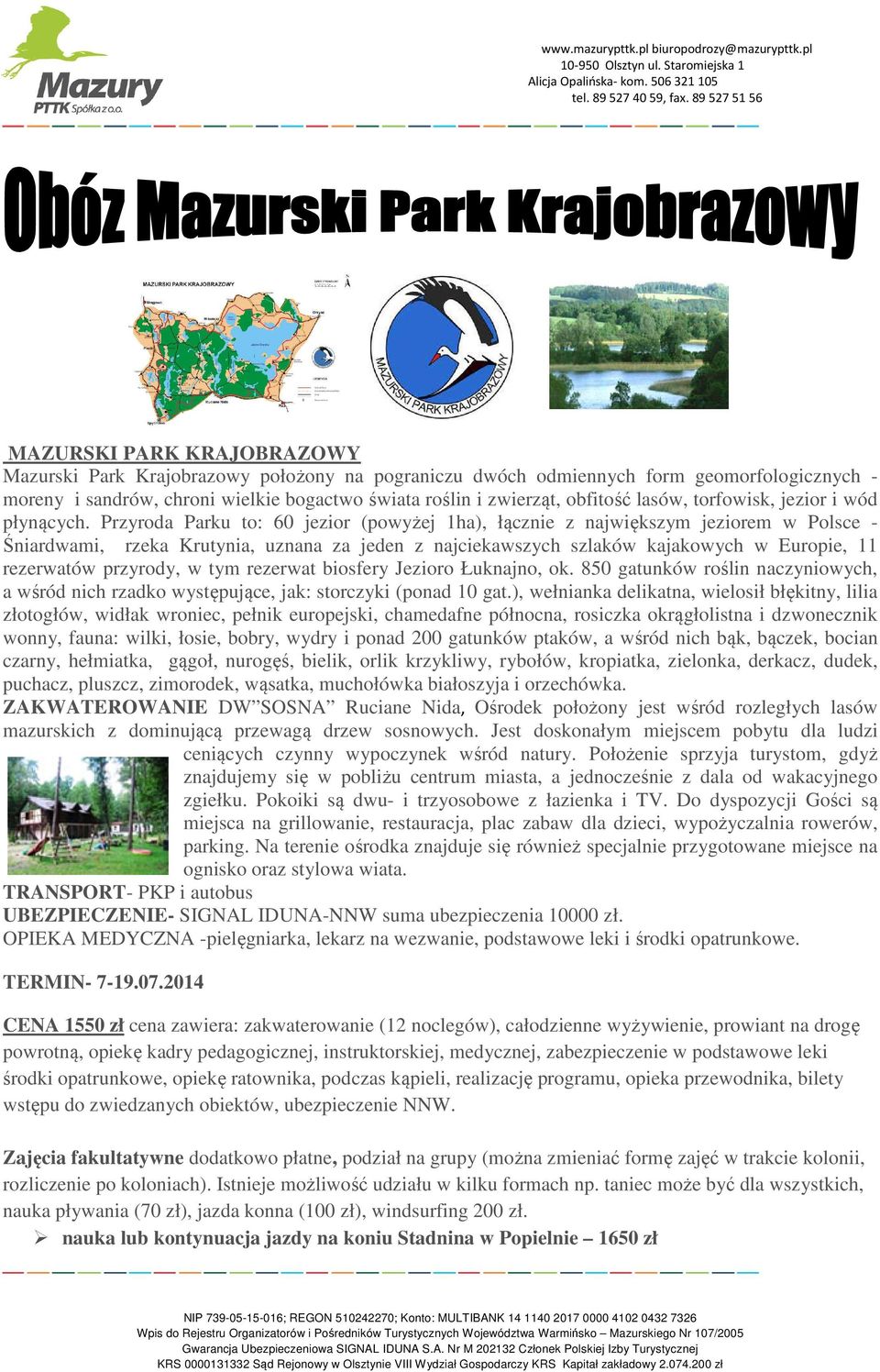 Przyroda Parku to: 60 jezior (powyżej 1ha), łącznie z największym jeziorem w Polsce - Śniardwami, rzeka Krutynia, uznana za jeden z najciekawszych szlaków kajakowych w Europie, 11 rezerwatów