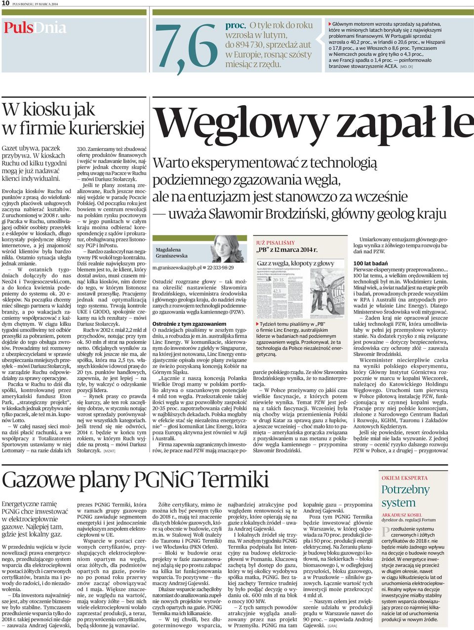 , w Hiszpanii o 17,8 proc., a we Włoszech o 8,6 proc. Tymczasem w Niemczech poszła w górę tylko o 4,3 proc., a we Francji spadła o 1,4 proc. poinformowało branżowe stowarzyszenie ACEA.