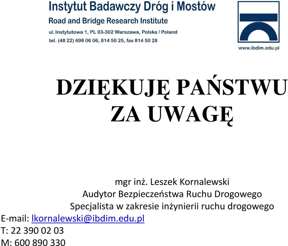 Drogowego Specjalista w zakresie inżynierii ruchu