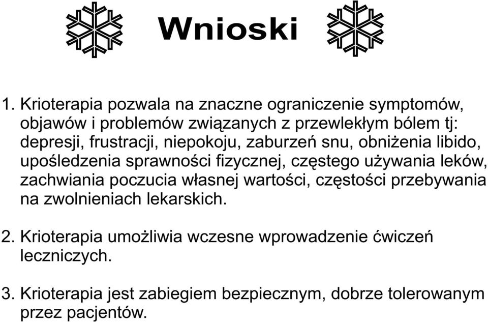 frustracji, niepokoju, zaburzeñ snu, obni enia libido, upoœledzenia sprawnoœci fizycznej, czêstego u ywania leków,