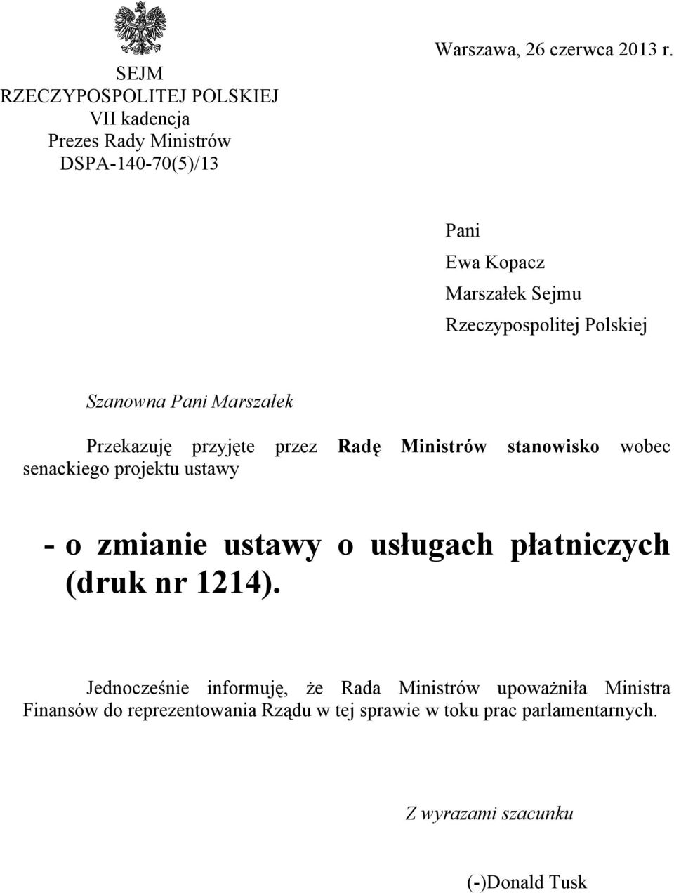 stanowisko wobec senackiego projektu ustawy - o zmianie ustawy o usługach płatniczych (druk nr 1214).