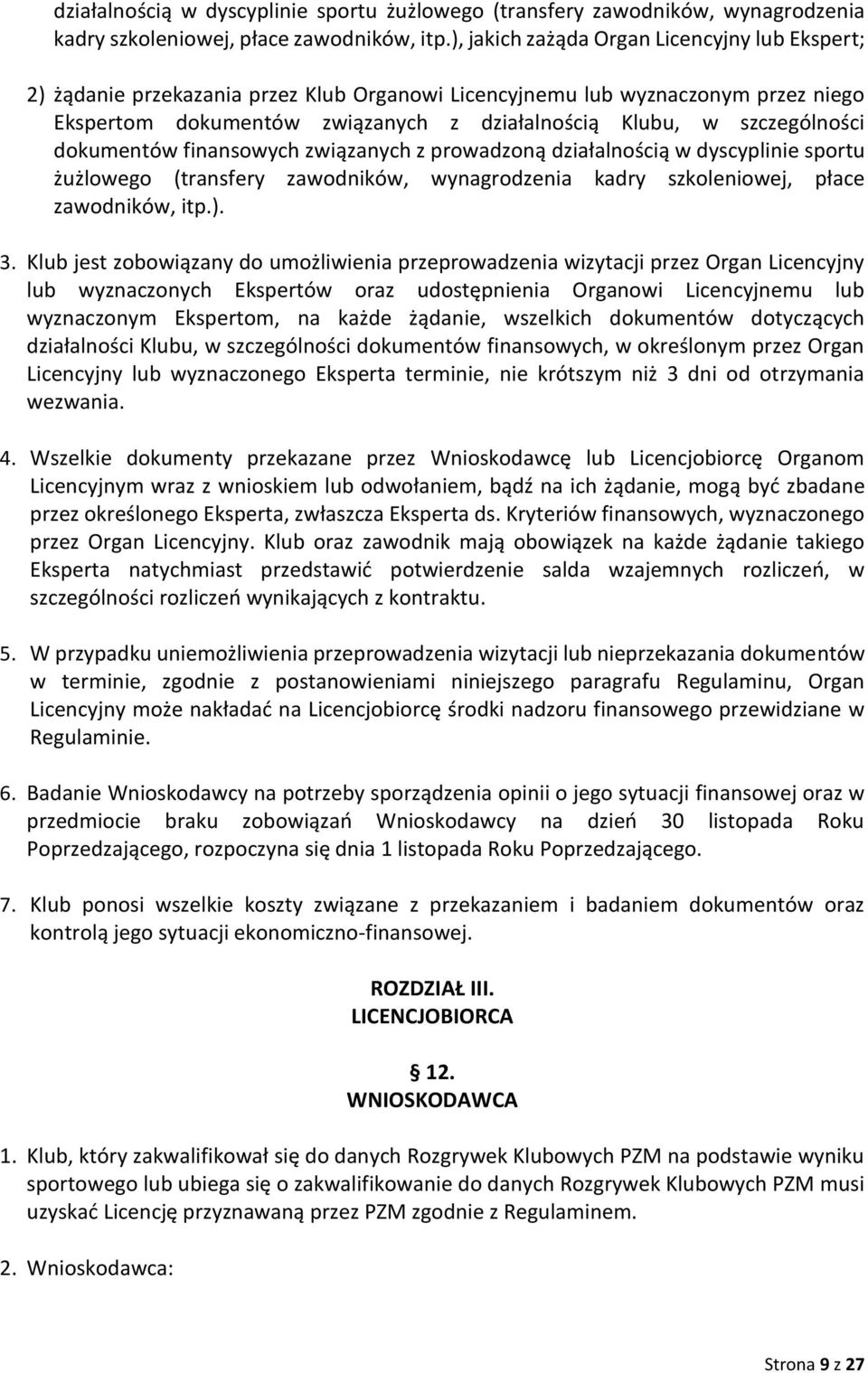 szczególności dokumentów finansowych związanych z prowadzoną ). 3.