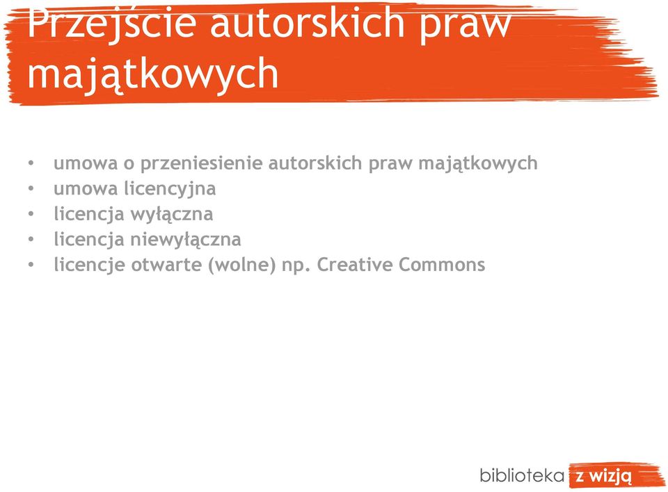 licencyjna licencja wyłączna licencja